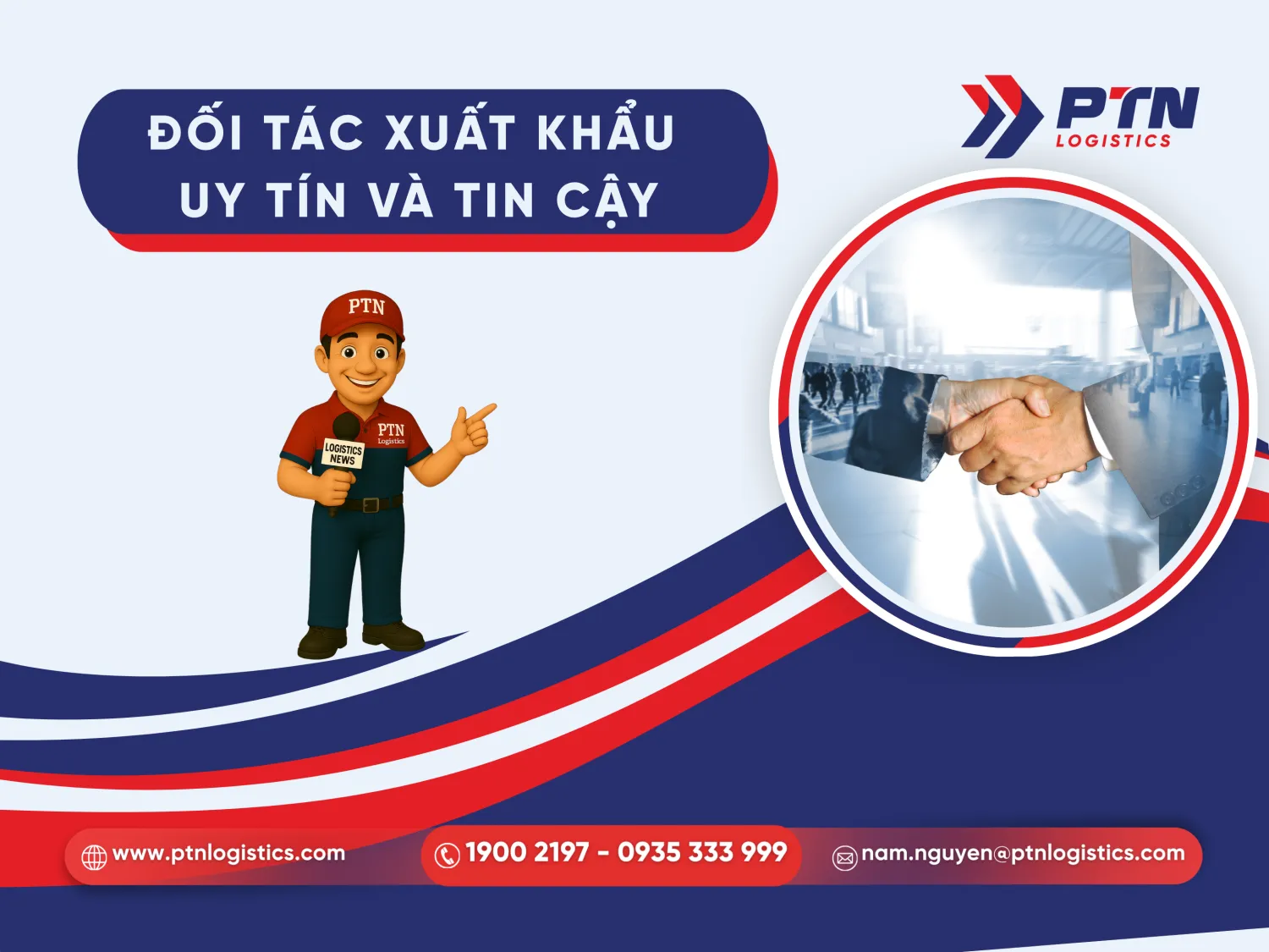 PTN Logistics là đối tác xuất khẩu uy tín và tin cậy