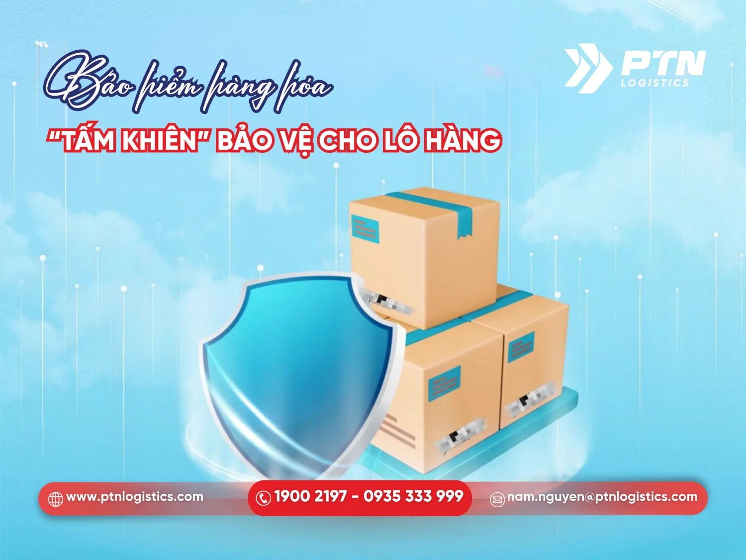 Bảo hiểm hàng hóa là tấm khiên bảo vệ cho lô hàng