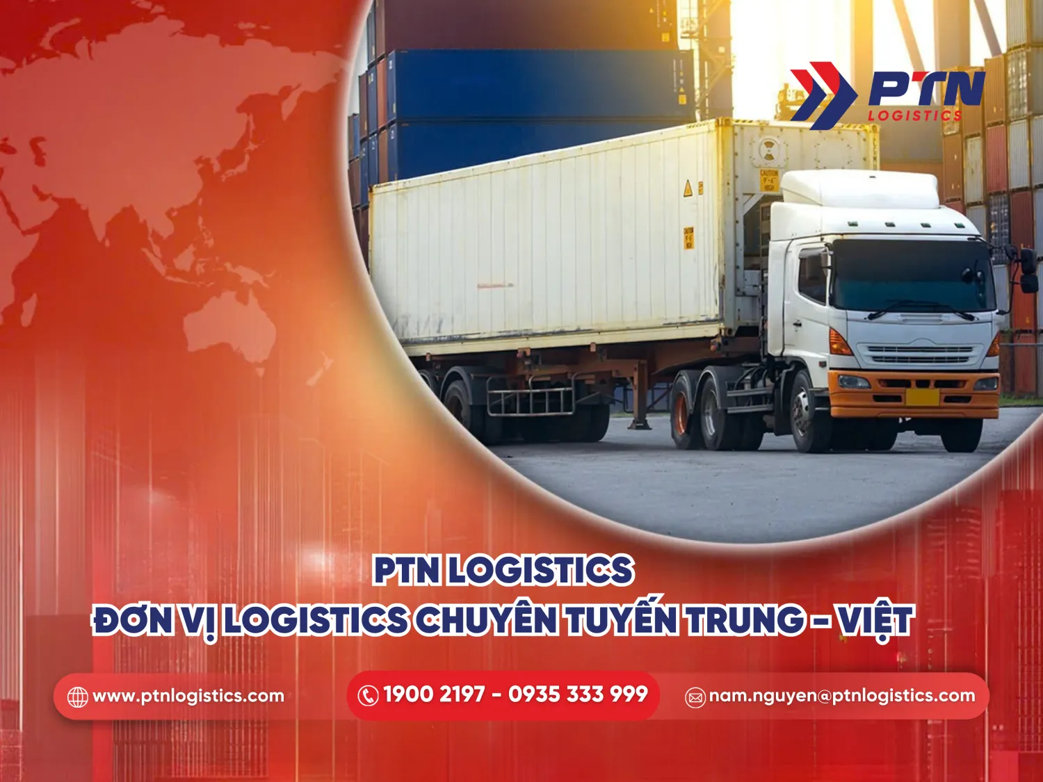 PTN là đơn vị logistics chuyên tuyến Trung - Việt