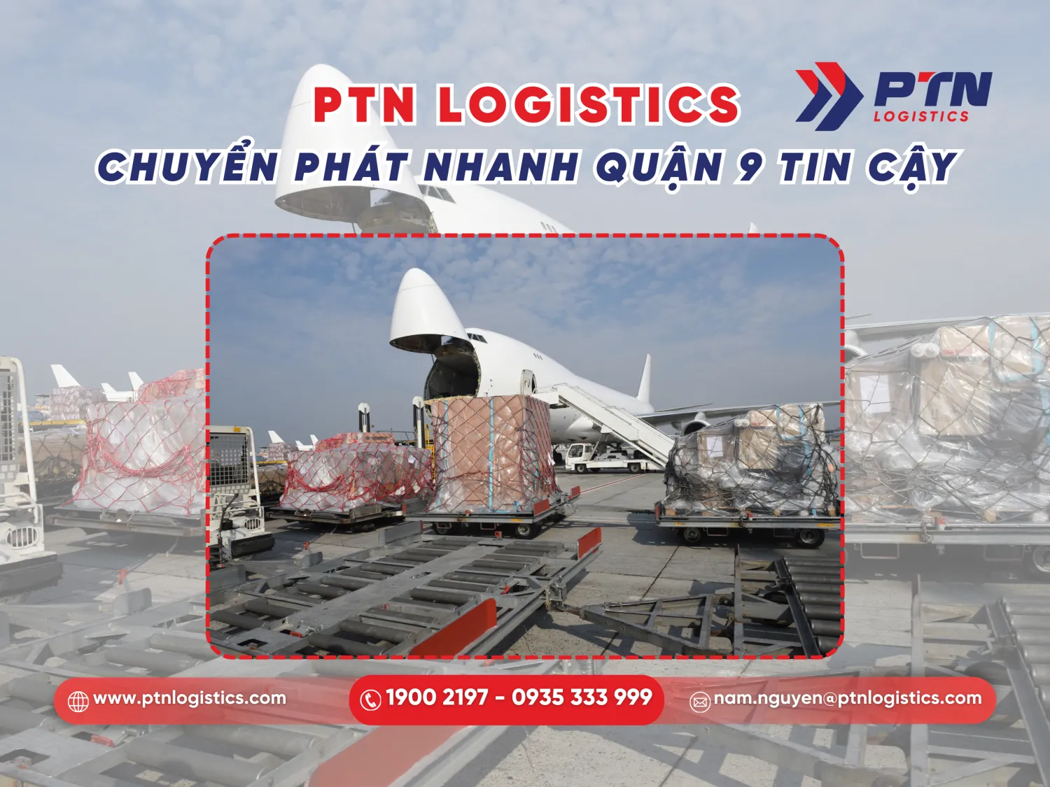 Dịch vụ chuyển phát nhanh uy tín tại PTN Logistics
