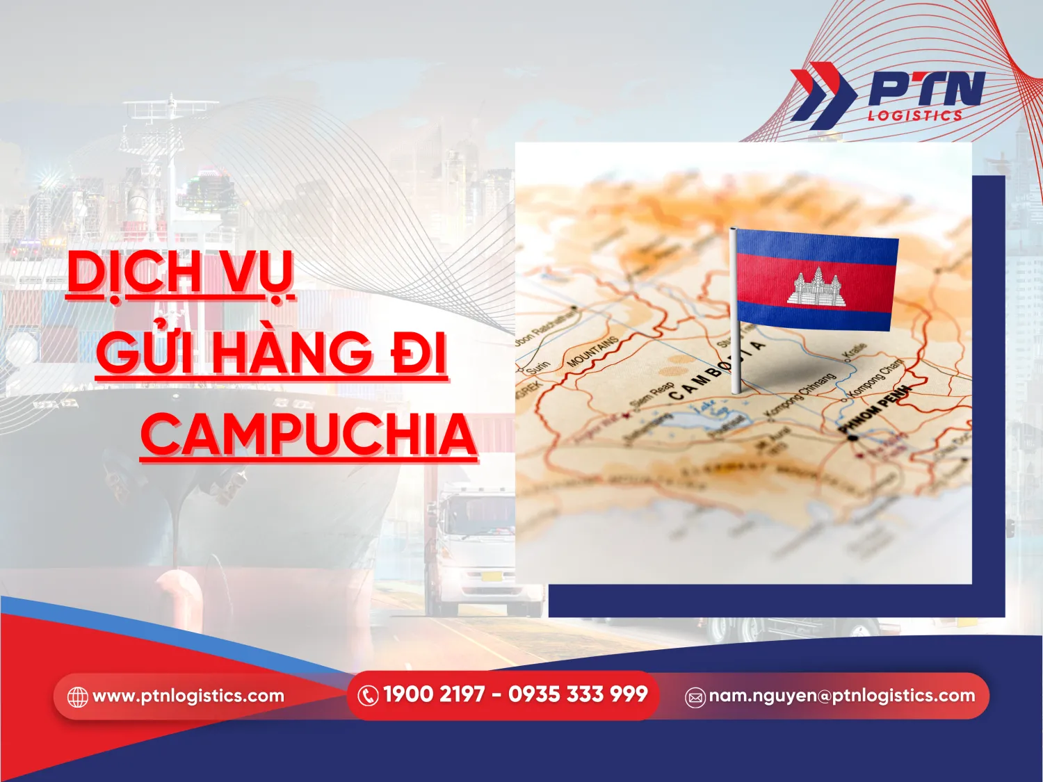 Dịch vụ gửi hàng đi Campuchia tại PTN
