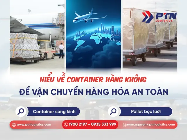 Hiểu về container hàng không
