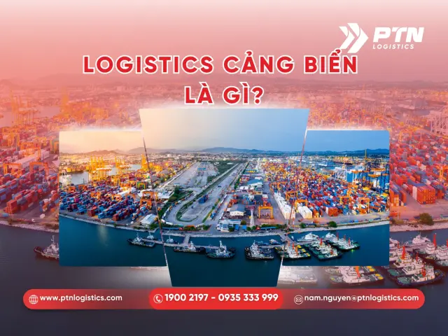Logistics cảng biển là gì
