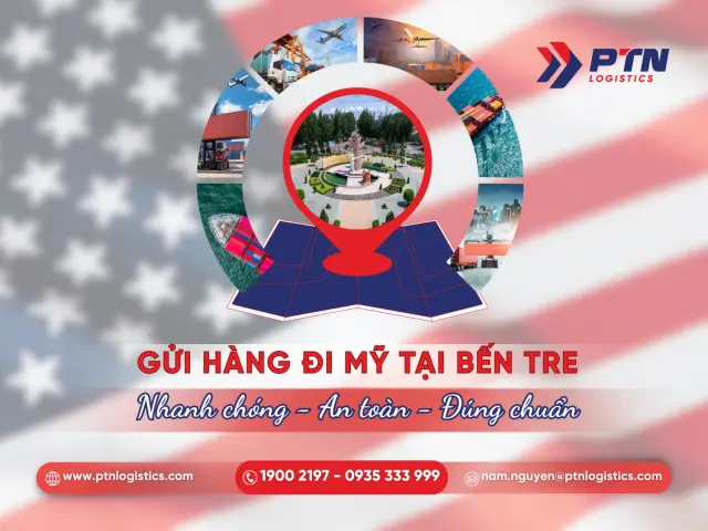 Dịch vụ gửi hàng đi Mỹ tại Bến Tre