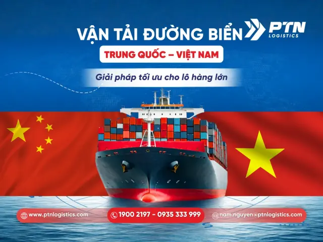 Vận tải đường biển Trung Quốc-Việt Nam: Giải pháp tối ưu cho lô hàng lớn