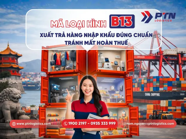 Loại hình B13 xuất trả hàng nhập khẩu
