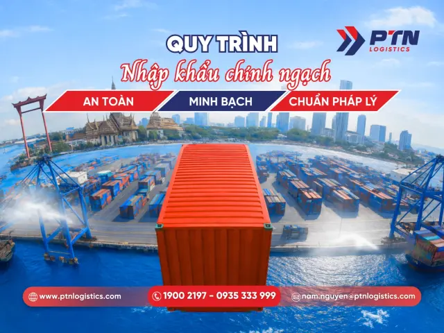 Quy trình nhập khẩu chính ngạch an toàn