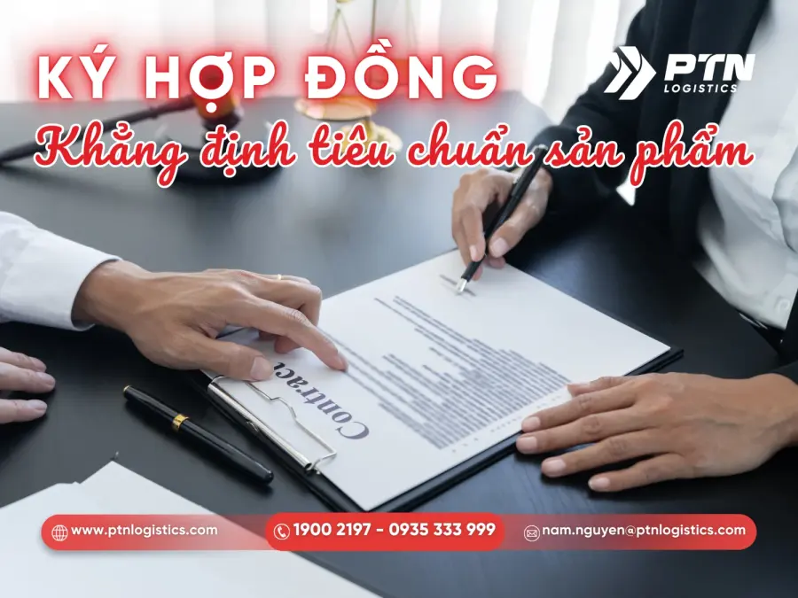 Ký hợp đồng và xác lập tiêu chuẩn sản phẩm