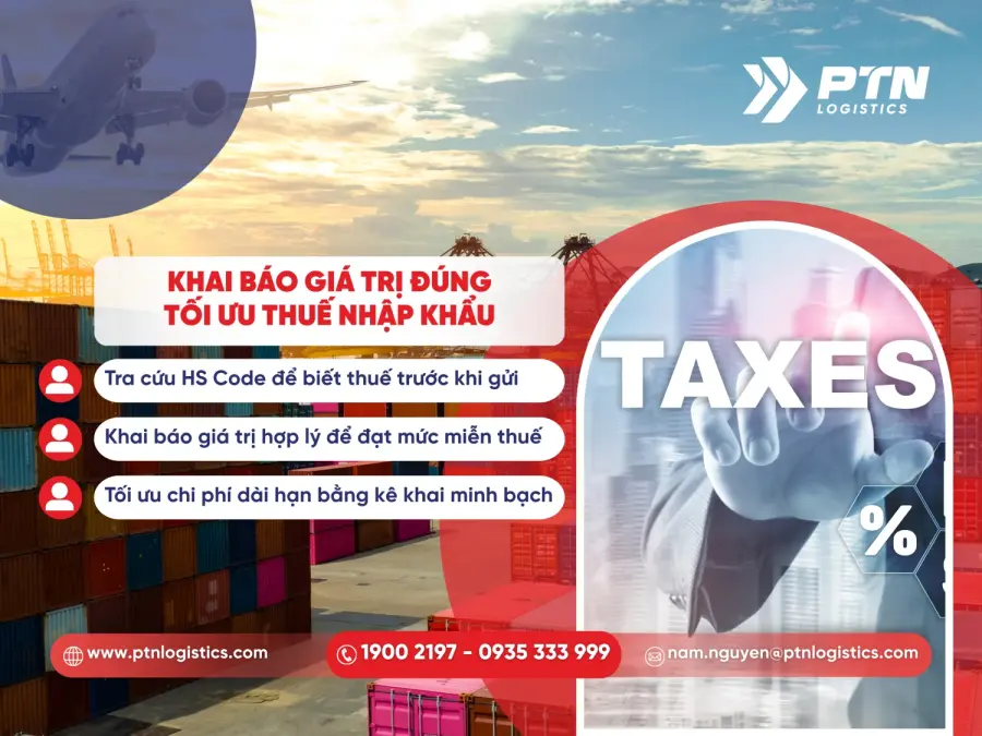 Khai báo giá trị đúng để tối ưu thuế nhập khẩu