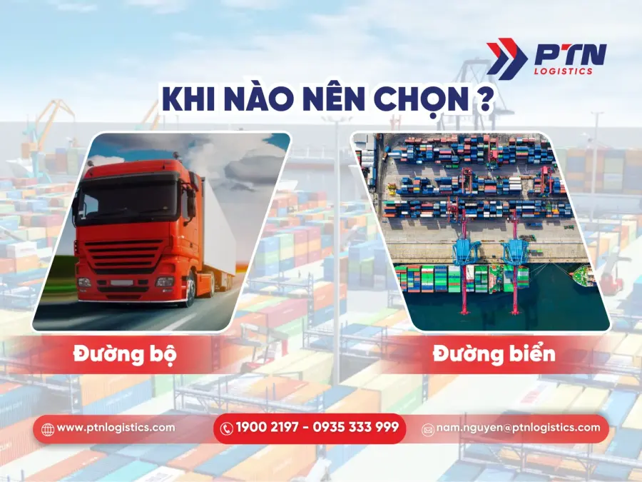 Khi nào thì nên chọn đường bộ và đường biển
