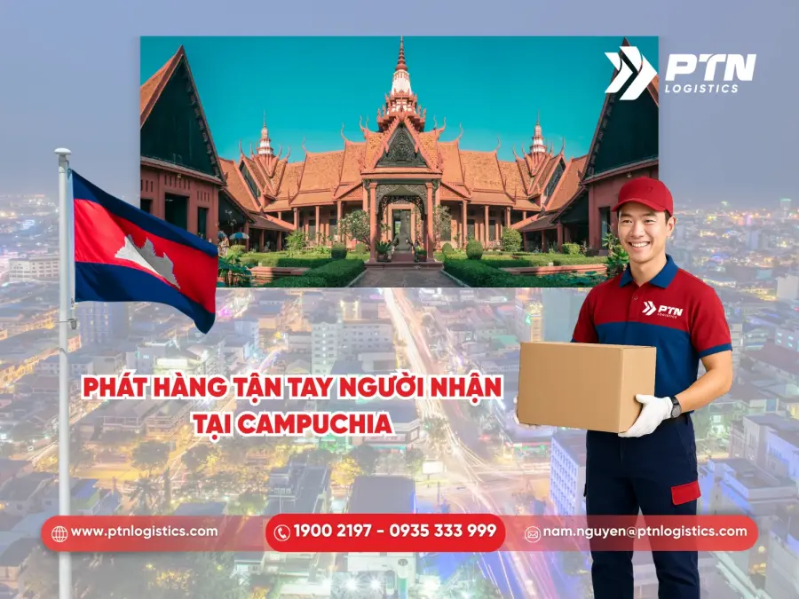 Phát hàng tận tay người nhận ngay tại Campuchia
