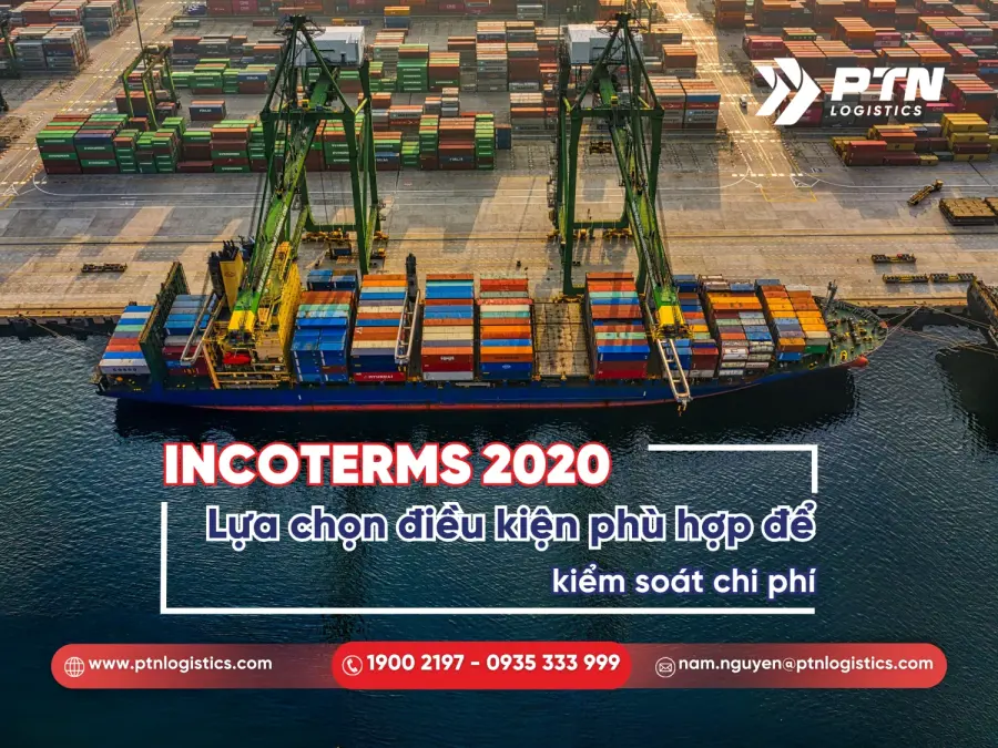 Lựa chọn điều kiện incoterms phù hợp để dễ kiểm soát chi phí