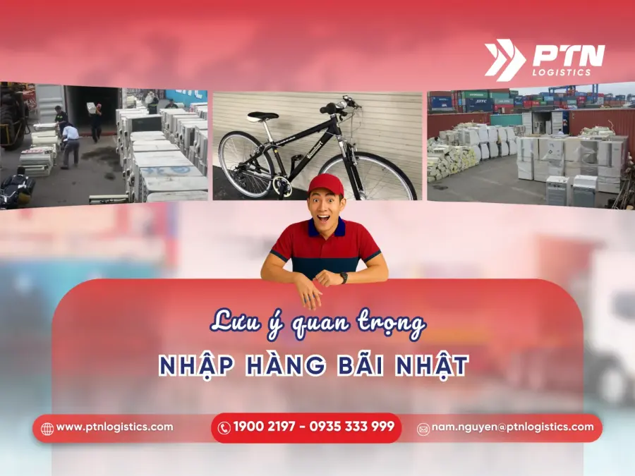 Lưu ý quan trọng khi nhập khẩu hàng bãi Nhật