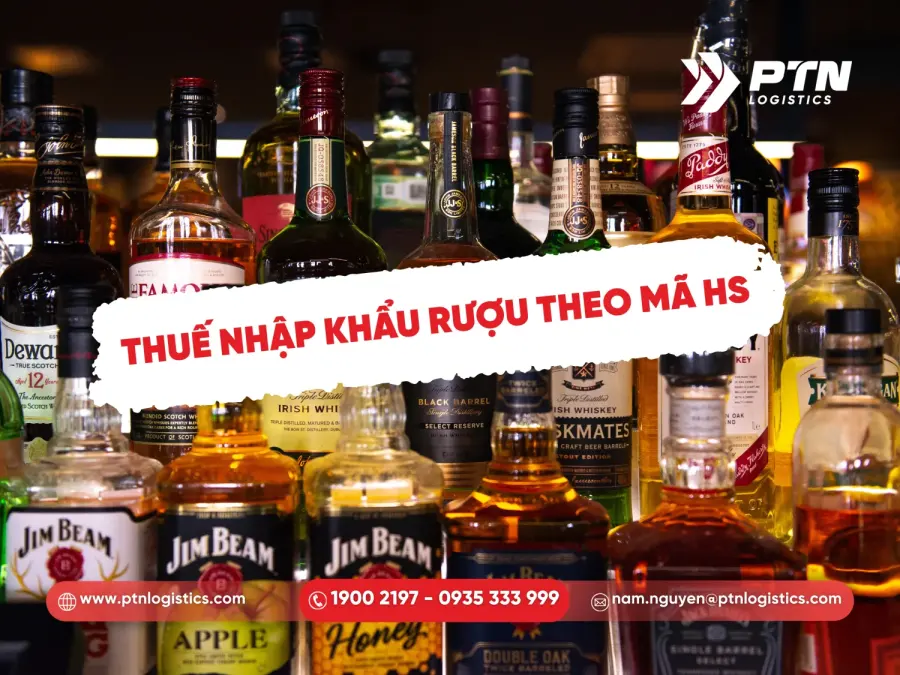 Thuế nhập khẩu rượu theo HS Code