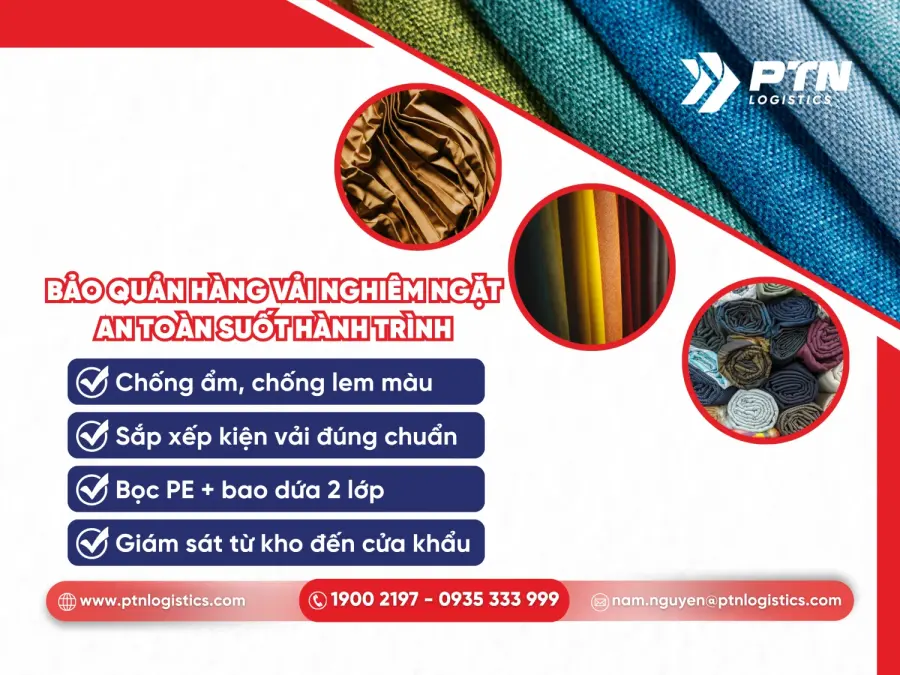 Bảo quản hàng vải nghiêm ngặt đảm bảo an toàn suốt hành trình