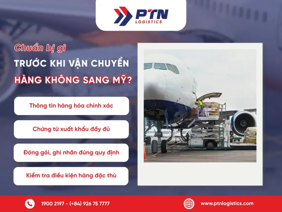 Cần chuẩn bị gì trước khi vận chuyển hàng không từ Việt Nam sang Mỹ