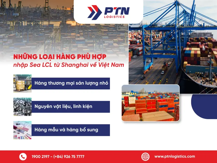 Nhập hàng LCL từ Shanghai phù hợp với những loại hàng nào?